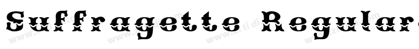 Suffragette Regular字体转换